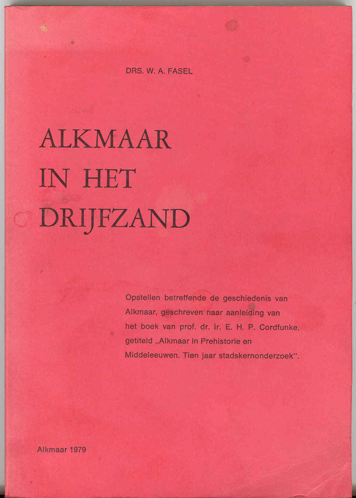 Alkmaar in het drijfzand